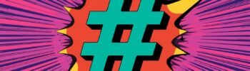Pop art hashtag with vibrant colors and starburst design reflecting social media culture.