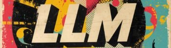 Bold LLM typography in vibrant pop art-inspired abstract background with vivid colors and geometric patterns.